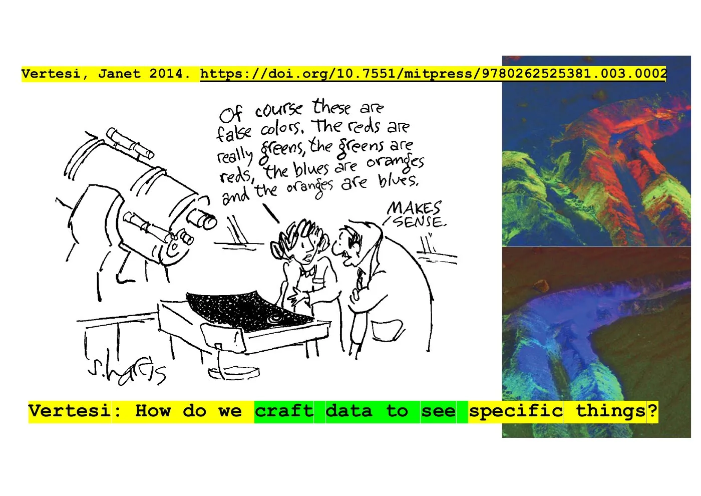 Slide: Vertesi on crafting images of Mars: a cartoon of a scientist explaining false colors, next to false-color images.